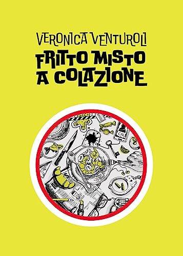 Fritto misto a colazione Fritto misto a colazione von Passione Scrittore selfpublishing