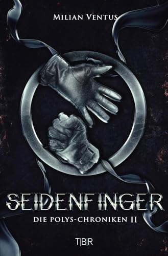 Seidenfinger: Die Polys-Chroniken II von tolino media