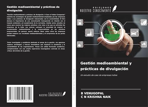 Gestión medioambiental y prácticas de divulgación: Un estudio de caso de empresas indias von Ediciones Nuestro Conocimiento
