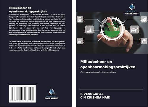 Milieubeheer en openbaarmakingspraktijken: Een casestudie van Indiase bedrijven von Uitgeverij Onze Kennis