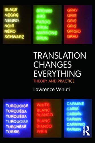 Translation Changes Everything: Theory and Practice von Routledge