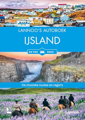 Lannoo's autoboek IJsland: de mooiste routes en regio's (On the road) von Lannoo