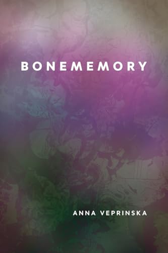 Bonememory (Brave & Brilliant) von University of Calgary Press