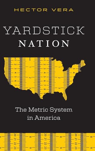 Yardstick Nation: The Metric System in America von Vanderbilt University Press