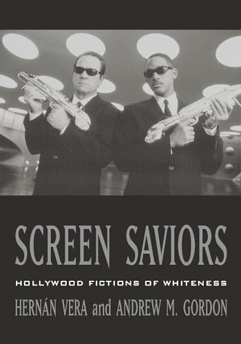 Screen Saviors: Hollywood Fictions of Whiteness von Rowman & Littlefield Publishers