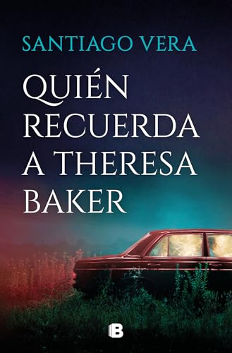 Quién recuerda a Theresa Baker (Trilogía Americana 3) (La Trama, Band 3) von B