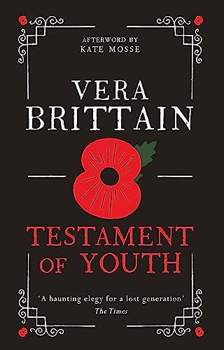 Testament of Youth: An unforgettable true story of love and loss in World War I