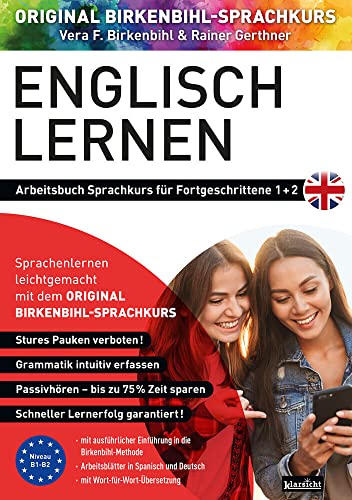 Arbeitsbuch zu Englisch lernen Fortgeschrittene 1+2: Original Birkenbihl