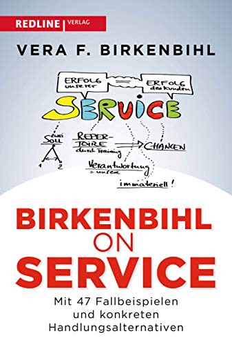 Birkenbihl on Service: Mit 47 Fallbeispielen und konkreten Handlungsalternativen von Redline Verlag
