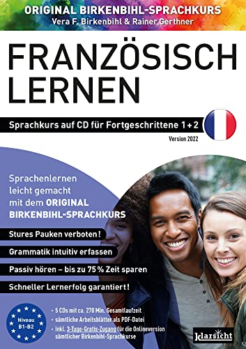 Französisch lernen für Fortgeschrittene 1+2 (ORIGINAL BIRKENBIHL): Sprachkurs auf 5 CDs inkl. Gratis-Schnupper-Abo für den Onlinekurs von Klarsicht Verlag