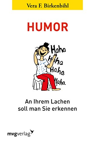 Humor: An Ihrem Lachen soll man Sie erkennen