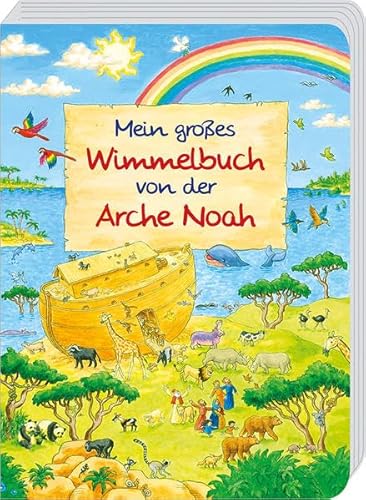 Mein großes Wimmelbuch von der Arche Noah (Pappbilderbücher)
