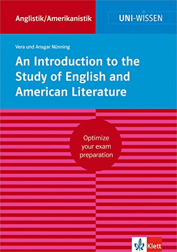 Uni Wissen An Introduction to the Study of English and American Literature: Anglistik/Amerikanistik, Sicher im Studium (Uni-Wissen Anglistik/Amerikanistik) von Klett Lerntraining