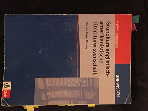 Uni Wissen Grundkurs anglistisch-amerikanistische Literaturwissenschaft: Anglistik/Amerikanistik, Sicher im Studium (Uni-Wissen Anglistik/Amerikanistik)