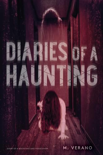 Diaries of a Haunting: Diary of a Haunting; Possession