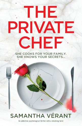 The Private Chef: An addictive psychological thriller with a shocking twist von Storm Publishing