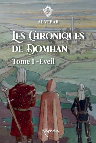 Les Chroniques de Domhan - Éveil: Eveil von PERSEE
