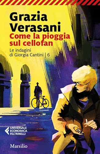 Come la pioggia sul cellofan (Universale economica Feltrinelli)