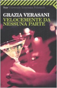 Velocemente da nessuna parte (Universale economica. Noir, Band 2135)