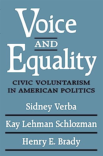 Voice and Equality: Civic Voluntarism in American Politics von Harvard University Press