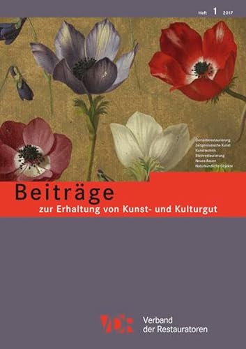 Beiträge zur Erhaltung von Kunst- und Kulturgut Heft 1/2017 von Imhof, Petersberg