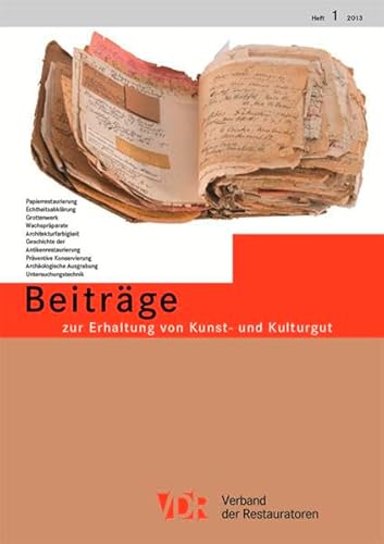 VDR-Beiträge zur Erhaltung von Kunst- und Kulturgut, Heft 1/2013 von Schnell & Steiner