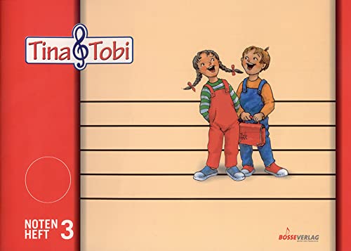 Musikalische Früherziehung - Musikschulprogramm "Tina & Tobi": Musikalische Früherziehung "Tina und Tobi". Notenheft 3: ... - Musikschulprogramm "Tina & Tobi")