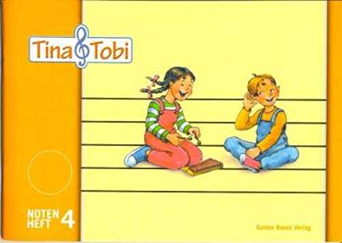 Musikalische Früherziehung - Musikschulprogramm -Tina & Tobi-: Musikalische Früherziehung -Tina und Tobi-. Notenheft 4. Zubehör: Notenschreibheft 4. Halbjahr. Musikalische Früherziehung von Bosse Verlag GmbH & Co