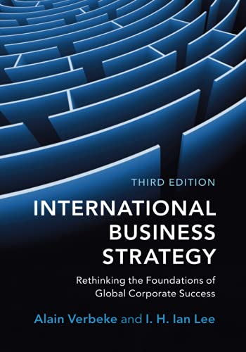 International Business Strategy: Rethinking the Foundations of Global Corporate Success von Cambridge University Press