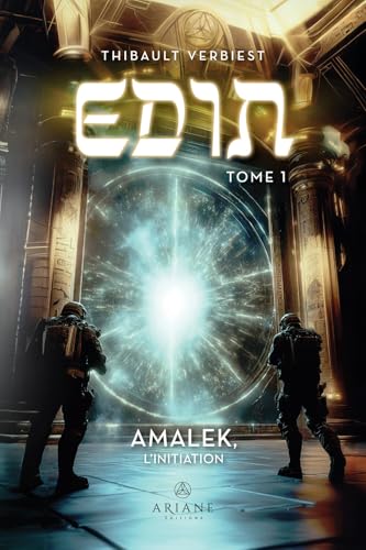Edin Tome 1 - Amalek, l'initiation von ARIANE