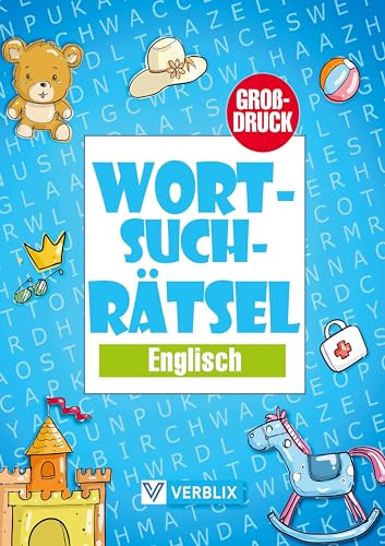 Wortsuchrätsel Englisch: Wortsuche Rätselheft in Großdruck mit Buchstabensalat zum Englisch lernen für Kinder, Anfänger, Erwachsene und Senioren¿Grundwortschatz Englisch A1/A2
