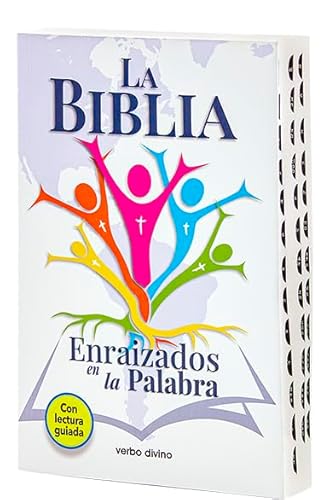 La Biblia. Enraizados en la Palabra: Con lectura guiada von Editorial Verbo Divino