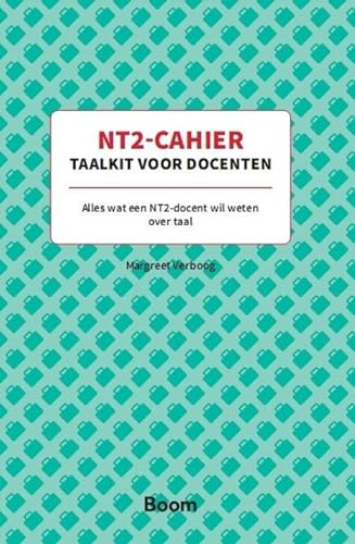 NT2-cahier taalkit voor docenten: alles wat een NT-docent wil weten over taal (NT2-cahiers) von Boom