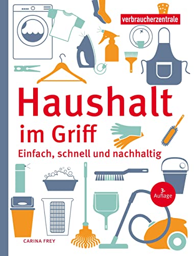 Haushalt im Griff: Einfach, schnell und nachhaltig von Verbraucher-Zentrale NRW