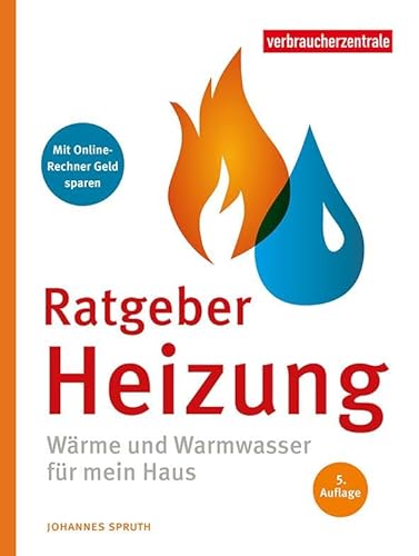 Ratgeber Heizung: Wärme und Warmwasser für mein Haus von Verbraucherzentrale NRW