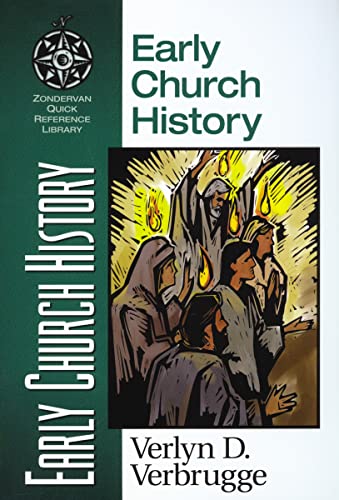 Early Church History (Zondervan Quick-Reference Library) von Zondervan