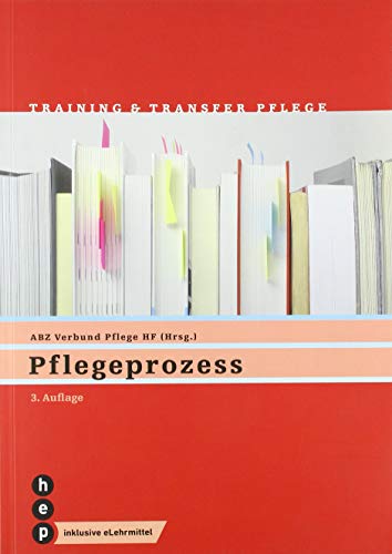 Pflegeprozess (Print inkl. digitaler Ausgabe): Training und Transfer Pflege, Heft 17 (Training & Transfer Pflege)