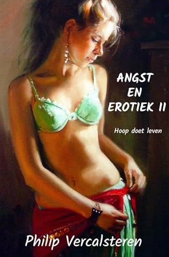 Angst en Erotiek II: (Hoop doet leven) von Brave New Books