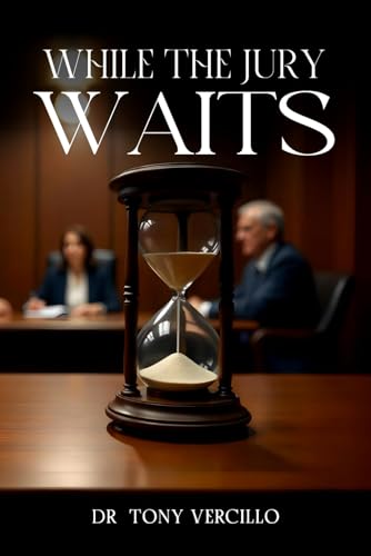 WHILE THE JURY WAITS von Self-Publish