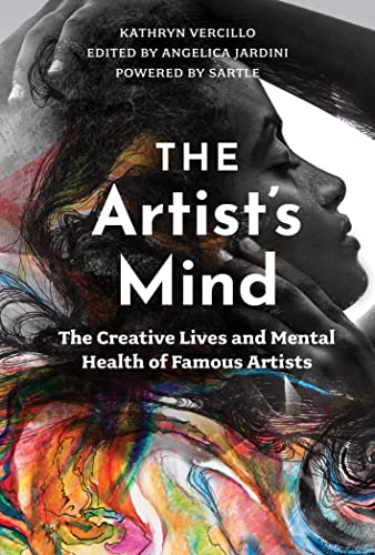 The Artist's Mind: The Creative Lives and Mental Health of Famous Artists von Schiffer Publishing Ltd