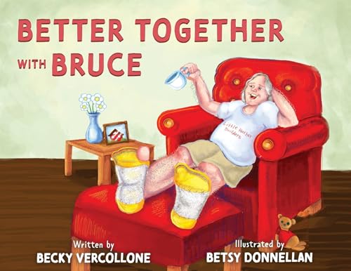 Better Together with Bruce von Stillwater River Publications