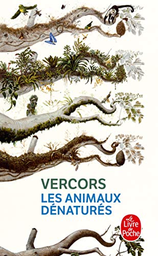 Les Animaux dénaturés (Le Livre De Poche)
