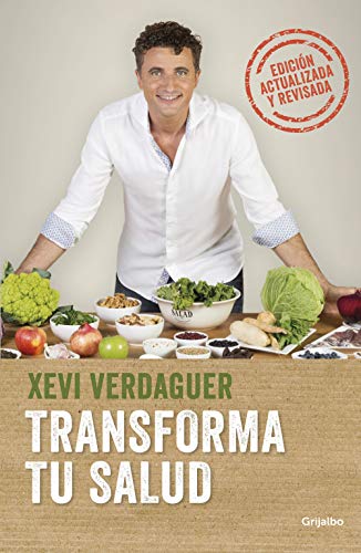 Transforma tu salud. Edición actualizada: La clave está en las bacterias intestinales y las hormonas / Transform Your Health Update Edition (Bienestar, salud y vida sana)