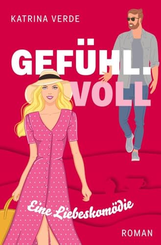 Gefühlvoll: Eine zweite Chance für die Liebe (Die Sinn.Voll-Serie) von tolino media
