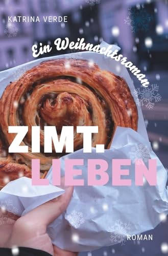 Zimtlieben: Ein Weihnachtsroman mit zuckersüßer Romantik (Landlieben)