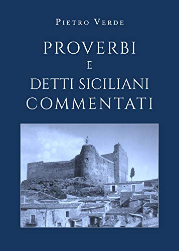 Proverbi e detti siciliani commentati von Youcanprint
