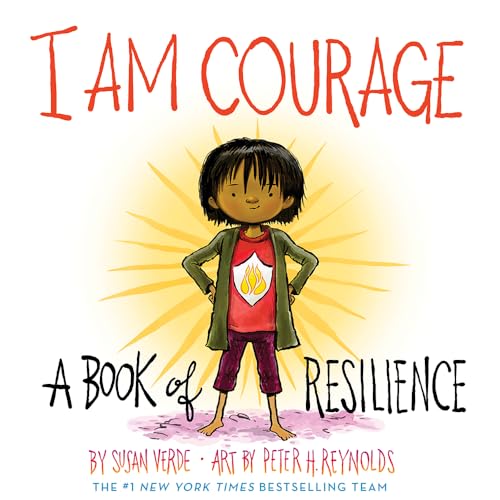 I Am Courage: A Book of Resilience (I Am Books)