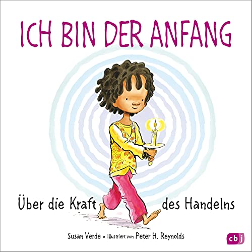 Ich bin der Anfang: Über die Kraft des Handelns