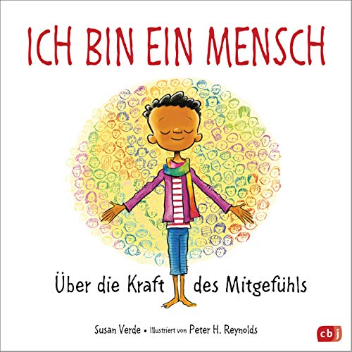 Ich bin ein Mensch: Über die Kraft des Mitgefühls