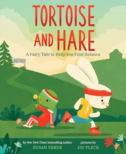 Tortoise and Hare: A Fairy Tale to Help You Find Balance (Feel-good Fairy Tales) von Abrams Books for Young Readers
